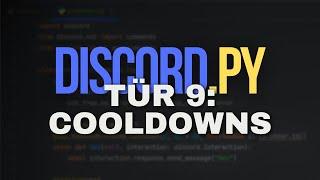 Discord Bot Programmieren | 9. Türchen: Cooldowns | Python Tutorial Deutsch | Lukas9627