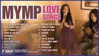 MYMP Love Songs | Non-Stop Playlist