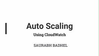 Auto Scaling using Cloud Watch