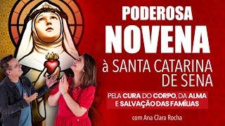 Para rezar todos os dias. PODEROSA NOVENA À SANTA CATARINA DE SENA - com Ana Clara Rocha