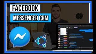 An Inside Look At My Facebook Messenger CRM | Facebook Automation 2022