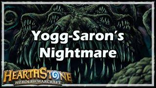 [Hearthstone] Yogg-Saron’s Nightmare