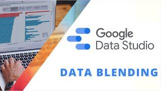 Data Blending in Google Data Studio [Tutorial] [Beginners]