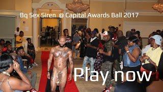 Bq Sex Siren  @ Capital Awards Ball 2017