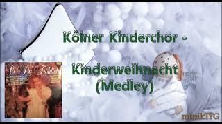 Kölner Kinderchor - Kinderweihnacht (Medley) (1977)