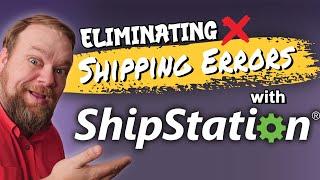 ShipStation: Fixing shipping errors and increasing efficiency  - eCommerce Makeover Ep 4