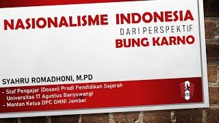 NASIONALISME MENURUT BUNG KARNO : Syahru Romadhoni (UNTAG BANYUWANGI) | LIVE