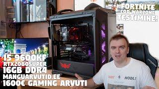 1600EURO Manguarvutid.ee Gaming Arvuti Testimine i5 9600KF ja RTX 2080 SUPER!