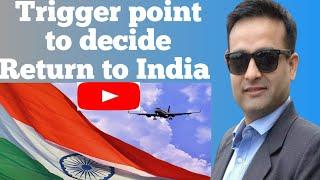 Trigger point to decide return to India|how I decided| step by step process for return to India