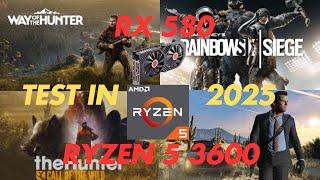 RX 580 + RYZEN 5 3600: TEST IN 2025 - AMD GAMING IN 2025