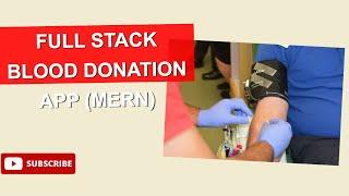 Build a Blood Donation Application with MERN Stack