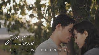 JP Saxe - The Few Things (a short film)