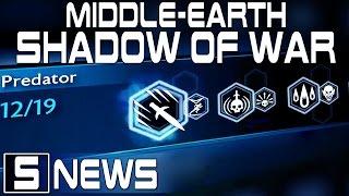 PREDATOR ABILITIES DETAILS (Dev Info) - Middle Earth Shadow of War News - Shadow of War Gameplay