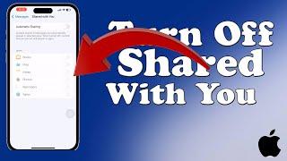 How To Turn Off Shared With You On iPhone