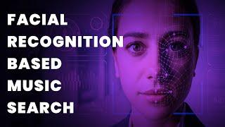 Facial Recognition based Music Search l Data Folkz