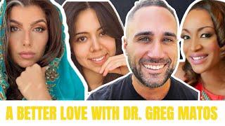 A Better Love with Dr. Greg Matos | Season 2 has returning guests!