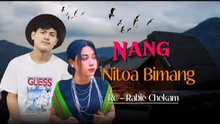 Nang Nitoa Bimang || Officials Misic Video) ft. Rc - Rabie Chekam Prod (Ennio Marak)