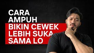 Cara Ampuh Bikin BIKIN CEWEK Lebi SUKA Sama Lo‼️