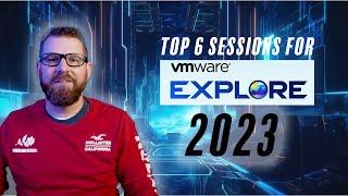 Top 6 VMware Explore Sessions 2023