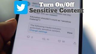 How to Turn On/Off Sensitive Content on Twitter