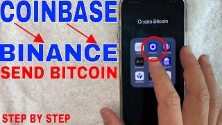  How To Send Bitcoin From Coinbase To Binance  