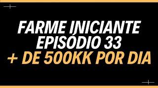 FARME DE 500KK A 1B POR DIA SENDO INICIANTE NO NEO EPISÓDIO 33