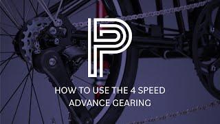 How to use the 4 speed Advance gearing