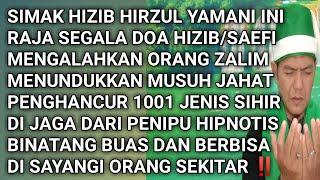 Ruqyah Mengalahkan Orang Zalim dan Menundukkan Musuh dengan Hirzul Yamani