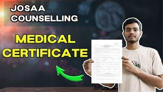 MEDICAL CERTIFICATE Complete Explanation| JOSAA Counselling 2024  CSAB Counselling 2024 How to Fill