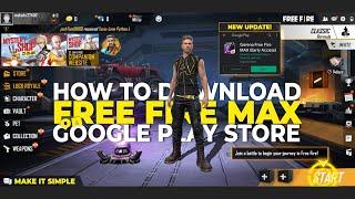 How to Download Free Fire Max on the Google Play Store for Android, New Update!