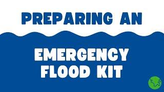 Flooding: Preparing An Emergency Flood Kit