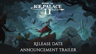 Beyond the Ice Palace 2 | Release Date Announcement Trailer