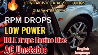 HONDA CIVIC EK AC PROBLEM / ENGINE RPM DROPS / IDLE PROBLEM / LOW END POWER / POOR AC PERFORMANCE