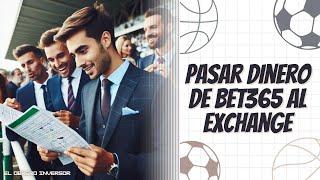 Pasar dinero de Bet365 al Exchange. Truco de apostadores #bet365tips #apuestadeportivas #exchange