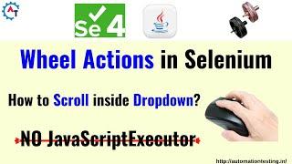 Scrolling inside the WebElement in Selenium | Scroll inside Browser Elements like Drodpdown |Listbox