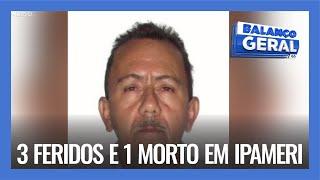 URGENTE: TRÊS FERIDOS E UM MORTO EM IPAMERI