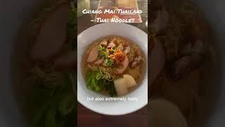 Chiang Mai Thailand - Love my Thai Noodles - Cheap and Delicious | Chiang Mai Food Vlog |