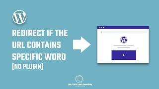 Redirect URL if it contains specific keyword | No plugin but using codes | WordPress tutorial | 2022