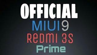 MIUI9 Rom For Redmi 3S/Prime OFFICIAL LATEST BUILD