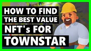 How to find the best value NFTs for Town Star - [SECRET EXPOSED]