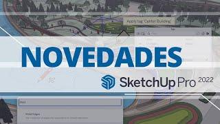 Novedades de SketchUp 2022 | Iscarnet