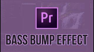 PREMIERE PRO HOW TO: Bass Bump Effect