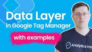 Data Layer in Google Tag Manager || GTM Data Layer Tutorial with examples