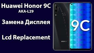 Замена Дисплея Honor 9C AKA-L29 | Как Заменить Дисплей Honor 9C, Lcd Replacement Honor 9C AKA-L29