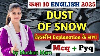 Class 10th | DUST OF SNOW | UP BOARD 2025 | ENGLISH BY MUSKAN Mam