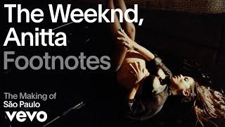 The Weeknd, Anitta - The Making of 'São Paulo' | Vevo Footnotes