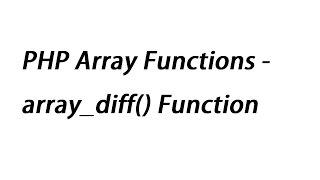 PHP Array Functions - array_diff() Function