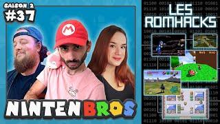 LES NINTENBROS PODCAST S02E37 - LA SCÈNE ROMHACK NINTENDO