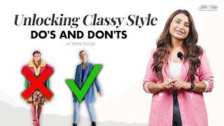 Mastering Classy Style: Do's and Don'ts for an Elevated Look