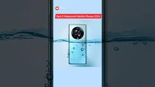 Best 5 Waterproof Mobile Phones 2024 #smartphone #waterproof #shorts #youtubeshorts